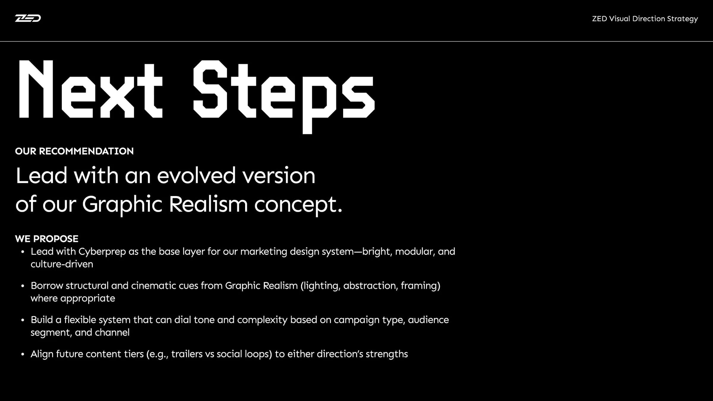 ZED recommendation and next steps.